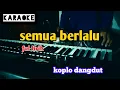 karaoke biarlah semua berlalu pergi | dangdut koplo