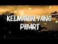 Download Lagu Kelmarin Yang Pijar - Fahrenheit (Lirik)