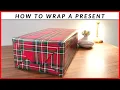 How To Wrap A Present Simple Wrapping Paper Technique