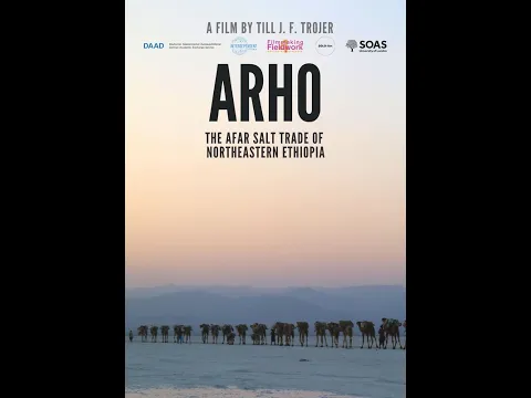 Архо / Arho – The Afar Salt Trade of Northeastern Ethiopia - Trailer