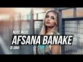 Lagu Afsana Banake | Dil Diya Hai | Remix | DJ Abhi