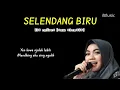 Download Lagu Selendang biru~Lia Reborn (New Nirmala) ~Lirik