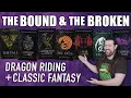 The Bound and the Broken - Dragon Riding Classic Fantasy