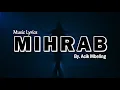 Download Lagu MIHRAB - GOTHIC VERSION - LIRIK BY ACIK MBELING