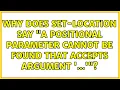 Why does Set-Location say A positional parameter cannot be found that accepts argument