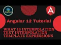 6 - What is Interpolation Text interpolation and Template Expressions Angular 12 Tutorial