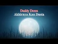 Download Lagu Deddy Dores ~ Akhirnya Kau Dusta (Lirik / Lirycs Video)