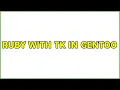 Ruby with Tk in Gentoo