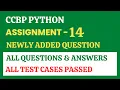 Assignment - 14 Python CCBP 4 0 Newly Added Questions