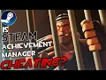 Is Steam Achievement Manager Cheating