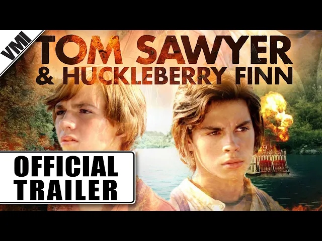 TOM SAWYER & HUCKLEBERRY FINN Trailer