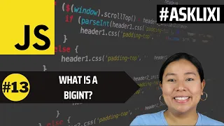 Chapter 13 Javascript Tutorial - What is a BigInt