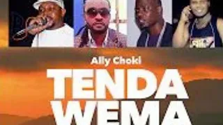 ally choki ft zagreb chaz baba toto kalala tenda wema official audio 