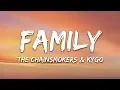 Download Lagu The Chainsmokers \u0026 Kygo - Family (Lyrics)