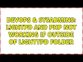 DevOps SysAdmins LighTPD and PHP not working if outside of LightTPD folder