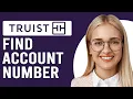 How To Find Account Number On Truist App Where To Find Account Number On The Truist App