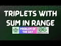 GFG POTD Triplets with Sum in Range GFG Solutions 19-08-2026