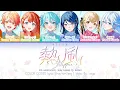 Lagu [FULL] 熱風 (Neppuu, Hot Wind) ― 4th Anniversary Song | COLOR CODED Lyrics [kan/rom/eng]