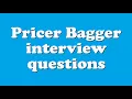 Pricer Bagger interview questions