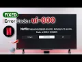 How to Fix Netflix ERROR CODE UI-800-3 on ANY Smart TV