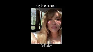 Download niykee heaton - lullaby (slowed) MP3