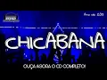 CHICABANA 2013 - CD COMPLETO