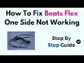 How To Fix Beats Flex One Side Not Working