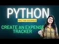 2 Create an Expense tracker using Python