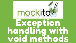 Mockito 3 - Exception handling with Void methods Mockito Framework