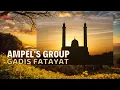 Download Lagu Ampel's Group - Gadis Fatayat (Official Music Video)