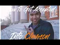 How To Get Accepted Into Clemson University