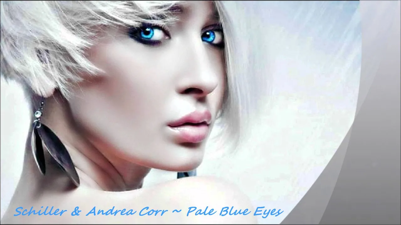 Schiller & Andrea Corr - Pale Blue Eyes