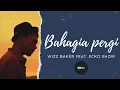 Download Lagu Bahagia Pergi - Wizz Baker feat. Ecko Show (Lirik Video)