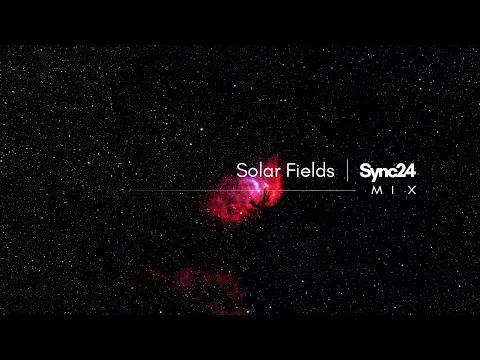 Solar Fields | Sync24 - Mix Collection