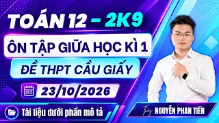 Toán 12 - Đề Ôn Tập Giữa Học Kì 1 - Trường THPT CẦU GIẤY