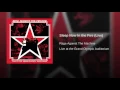 Sleep Now In the Fire (Live at the Grand Olympic Auditorium, Los Angeles, CA - September 2000)