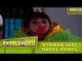 Lagu Ceking Nyamar Jadi Ondel Ondel  - Ronaldowati Eps 37 Part 2