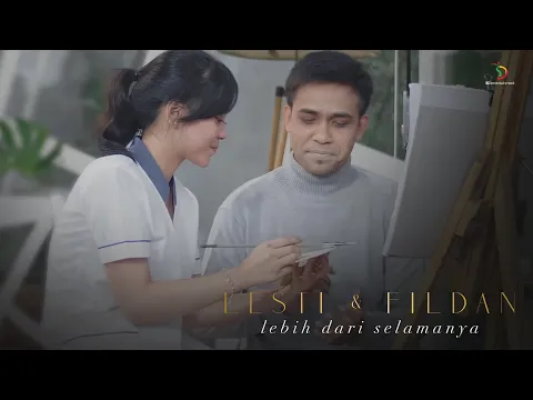 Download MP3 Lesti \u0026 Fildan - Lebih Dari Selamanya | Official Video Clip