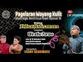 LIVE TERBARU 2025 PAGELARAN WAYANG KULIT KI KUAT HADI SAMONO