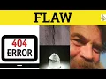 Flaw Flawed - Flaw Meaning