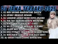 Download Lagu DJ JAWA TERBARU 2025 FULL BASS 🎶DJ DUH SAYANG NGAPUNTENE SAESTU🎶DJ SABAR FULL ALBUM VIRAL TERBARU
