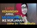 Download Lagu Lagu Munafik IKE Nurjanah dinyanyikan YAYA AMALIA.