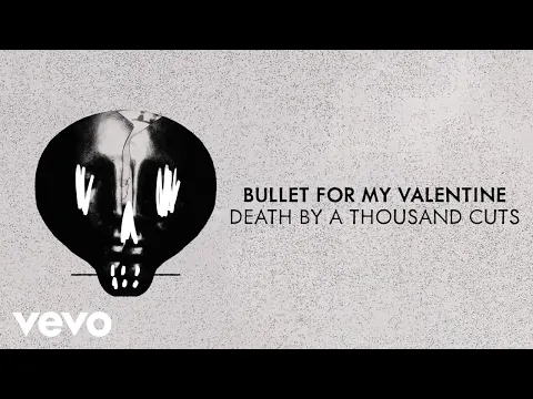 Download MP3 Bullet For My Valentine - Death By A Thousand Cuts (Visualiser)