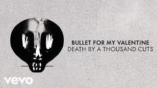 Download Bullet For My Valentine - Death By A Thousand Cuts (Visualiser) MP3