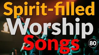 Deep Spirit-Filled Worship Songs for Prayer & Thanksgiving 2026🙏Prophetic Worship & Declarations