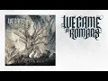 We Came As Romans "Never Let Me Go"