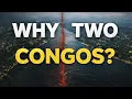 Why There Are Two Congos One River Two Destinies