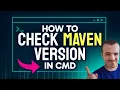 How to CHECK Maven Version in CMD Step by Step