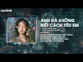 Download Lagu Anh Đã Không Biết Cách Yêu Em - Quang Đăng Trần x HK x QZ Remix | Chính Anh Đã Không Biết Cách Remix