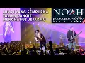 Download Lagu NOAH : MIMPI YANG SEMPURNA/TAMAN LANGIT/MENGHAPUS JEJAKMU (LIVE IN MALAYSIA 2023)